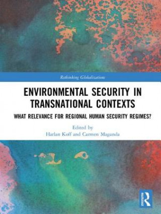 Könyv Environmental Security in Transnational Contexts 