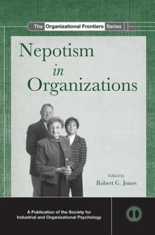 Knjiga Nepotism in Organizations Robert G. Jones