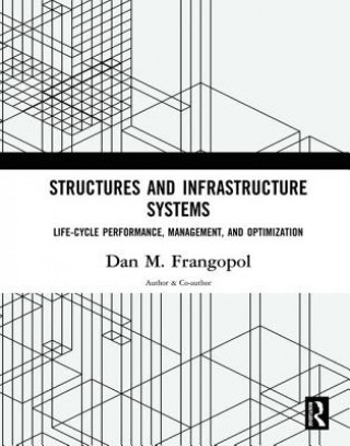 Boek Structures and Infrastructure Systems Frangopol