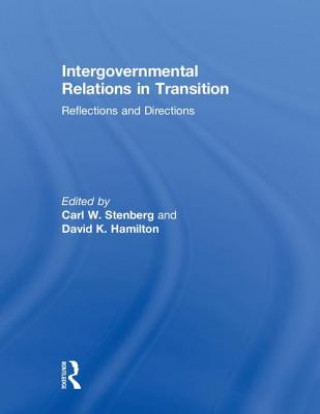 Knjiga Intergovernmental Relations in Transition Carl W. Stenberg