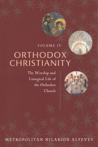 Carte Orthodox Christianity vol. 4 ALFEYEV  HILARIION