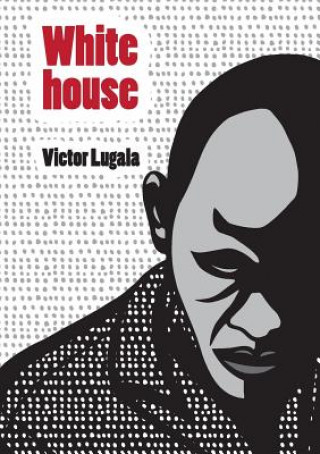 Knjiga White house LUGALA VICTOR