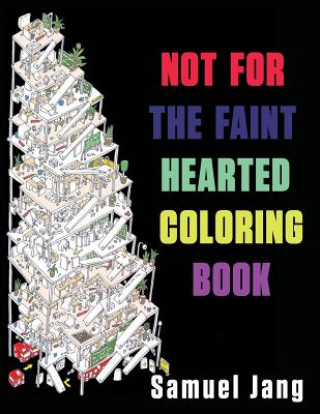 Książka Not for the Faint Hearted Coloring Book SAMUEL JANG