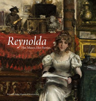 Kniha Reynolda Reynolda House Museum Of American Art