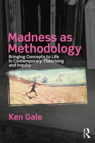 Kniha Madness as Methodology GALE