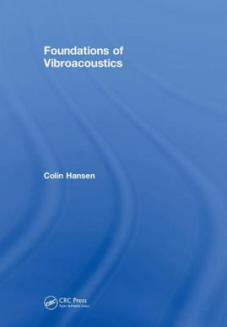 Carte Foundations of Vibroacoustics HANSEN