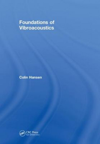 Книга Foundations of Vibroacoustics HANSEN