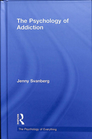 Carte Psychology of Addiction SVANBERG