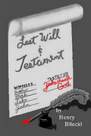 Buch Last Will and Testament HENRY BILECKI