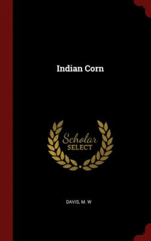 Knjiga Indian Corn W