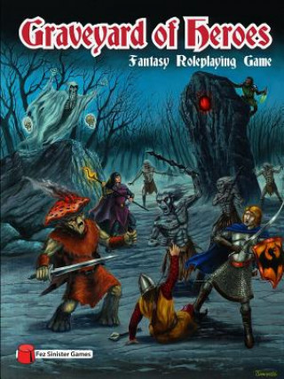 Carte Graveyard of Heroes Fantasy Roleplaying Game MATTHEW BYERS