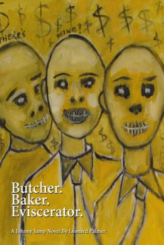Libro Butcher. Baker. Eviscerator. LEONARD PALMER