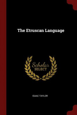 Carte Etruscan Language ISAAC TAYLOR