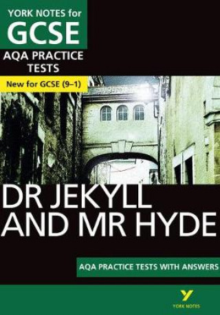 Carte Dr Jekyll and Mr Hyde PRACTICE TESTS: York Notes for GCSE (9-1) Anne Rooney
