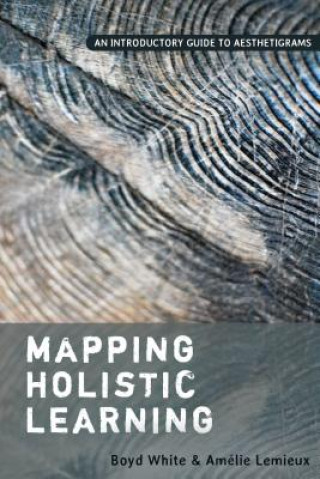 Knjiga Mapping Holistic Learning Boyd White