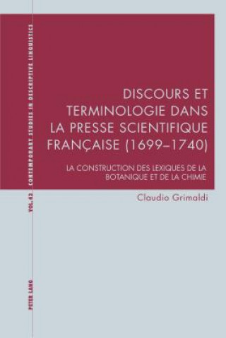 Kniha Discours Et Terminologie Dans La Presse Scientifique Francaise (1699-1740) Claudio Grimaldi