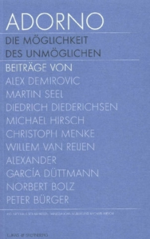 Kniha Adorno. Die Möglichkeit des Unmöglichen, Textband. Adorno. The possibility of the impossible, Text. Bd.2 Nicolaus Schafhausen