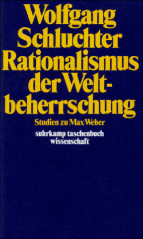 Libro Rationalismus der Weltbeherrschung Wolfgang Schluchter