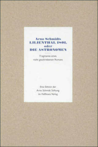 Libro Lilienthal 1801 oder Die Astronomen Arno Schmidt