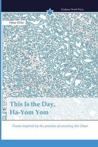 Kniha This Is the Day, Ha-Yom Yom Diane Elliot