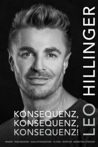 Knjiga Konsequenz, Konsequenz, Konsequenz! Leo Hillinger