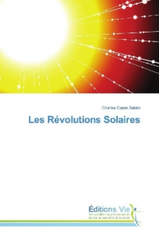 Kniha Les Révolutions Solaires Charles Caron Belato