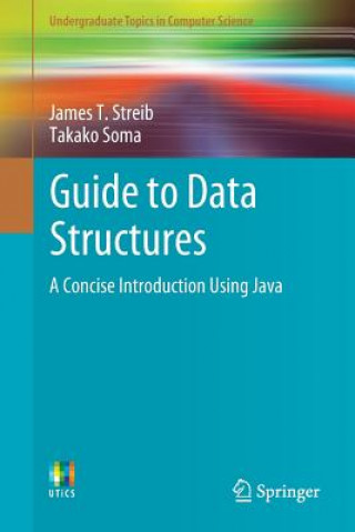 Книга Guide to Data Structures James T. Streib