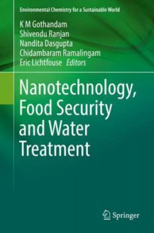Книга Nanotechnology, Food Security and Water Treatment Muthukaliannan Gothandam