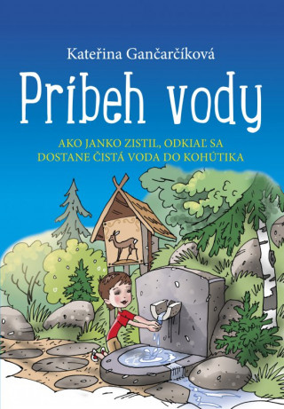 Книга Príbeh vody Kateřina Gančarčíková