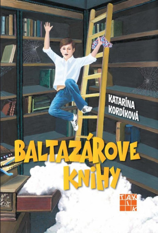 Książka Baltazárove knihy Katarína Kordíková