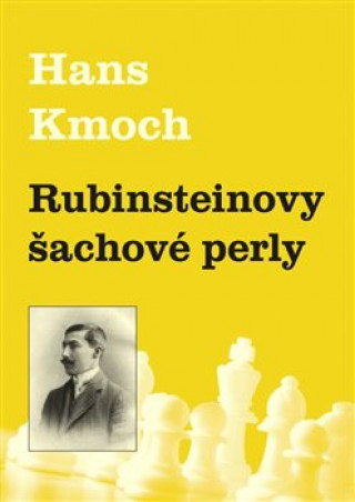 Book Rubinsteinovy šachové perly Hans Kmoch
