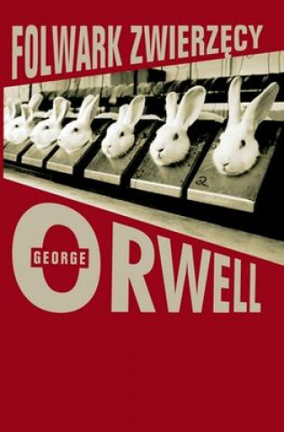 Könyv Folwark zwierzęcy Orwell George