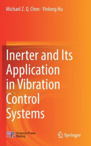 Buch Inerter and Its Application in Vibration Control Systems Michael Z. Q. Chen