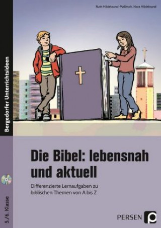 Könyv Die Bibel: lebensnah und aktuell, m. 1 CD-ROM Ruth Hildebrand-Mallitsch