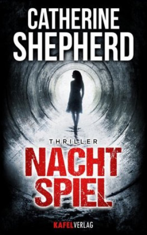 Kniha Nachtspiel: Thriller Catherine Shepherd