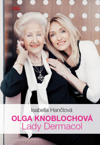 Book Olga Knoblochová Lady Dermacol Isabella Hančlová