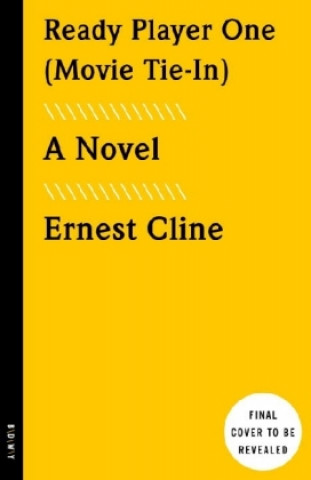 Kniha Ready Player One (Movie Tie-In) Ernest Cline
