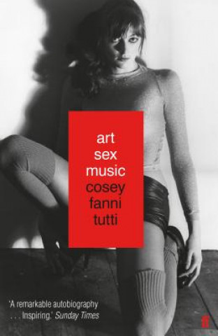 Книга Art Sex Music Cosey Fanni Tutti