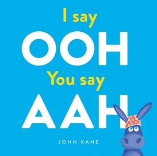 Книга I say Ooh You say Aah John Kane