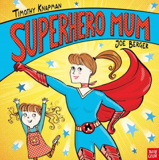 Livre Superhero Mum Timothy Knapman