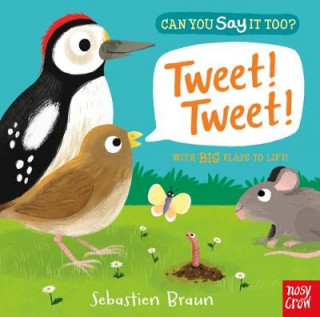 Könyv Can You Say It Too? Tweet! Tweet! Sebastien Braun