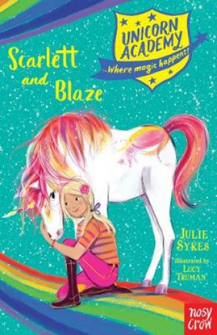 Könyv Unicorn Academy: Scarlett and Blaze Julie Sykes