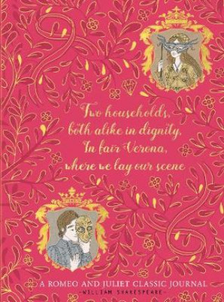Carte Romeo and Juliet: A Classic Journal William Shakespeare