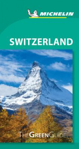 Könyv Switzerland - Michelin Green Guide 