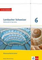 Könyv Lambacher Schweizer Mathematik. Klassenarbeitstrainer. Schülerheft mit Lösungen.  Ausgabe Baden-Württemberg ab 2017. 6. Schuljahr 