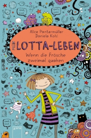 Kniha Mein Lotta-Leben 13. Wenn die Frösche zweimal quaken Alice Pantermüller