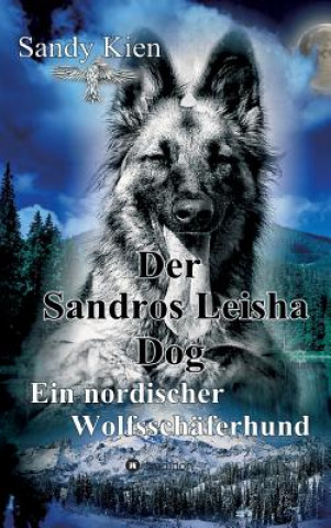 Könyv Der Sandros Leisha Dog Sandy Kien