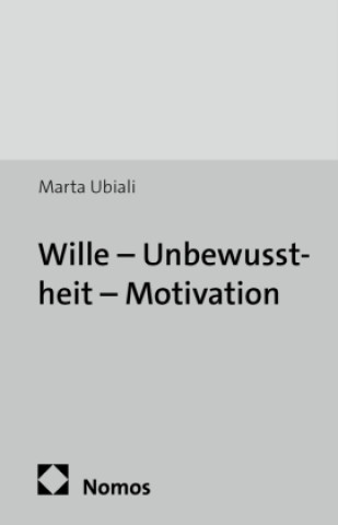 Knjiga Wille - Unbewusstheit - Motivation Marta Ubiali