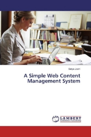 Kniha A Simple Web Content Management System Satya Joshi