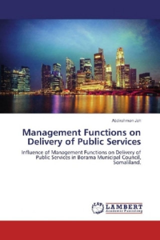 Carte Management Functions on Delivery of Public Services Abdirahman Jeh